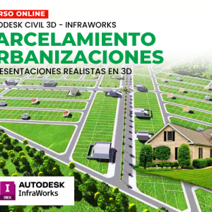 PARCELAMIENTO, URBANIZACIONES y PRESENTACIONES REALISTAS EN 3D