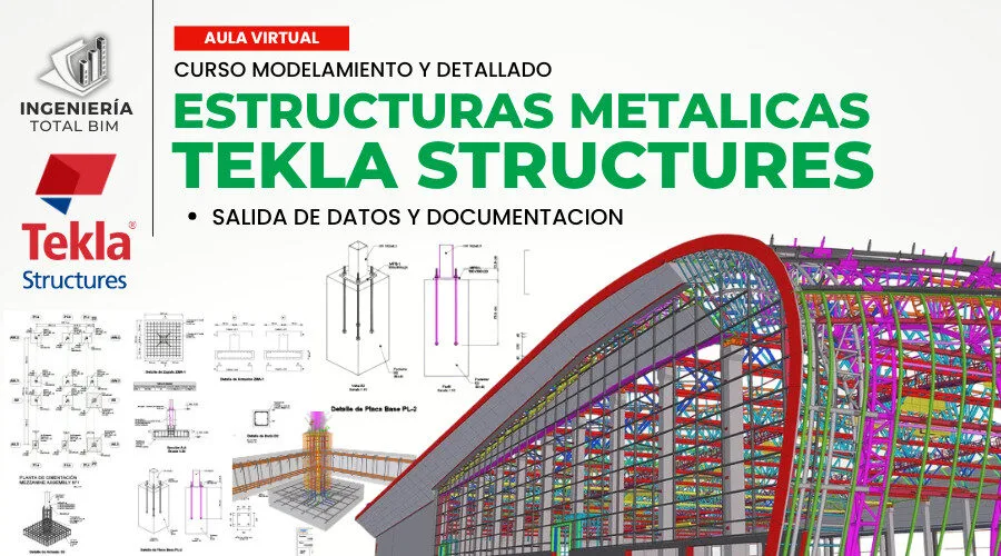 Modelado y Detallado de Estructuras Metálicas con Tekla Structures